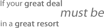 If your great deal must be in a great destination